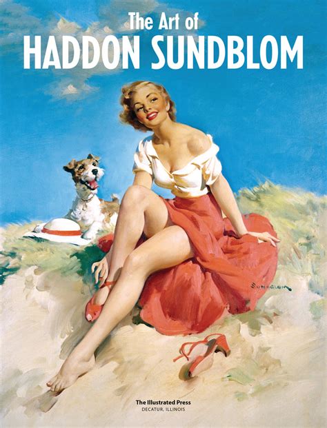 The Art Of Haddon Sundblom Standard Edition The Illustrated Press