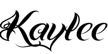 Kaylee Name Tattoos Tattoo Name Fonts Font Names