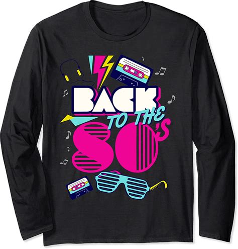 Back To 80s Tees Vintage Retro I Love 80s Graphic Design Long Sleeve