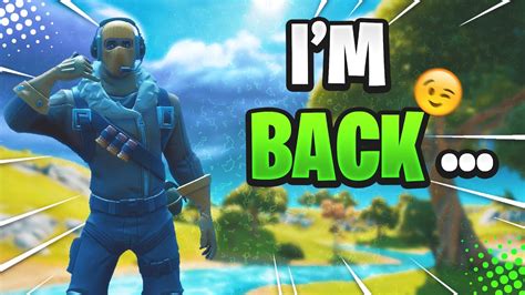 If you guys are looking to start your. Fortnite Montage - I'm Back.. 😉 Fraizie ! - YouTube
