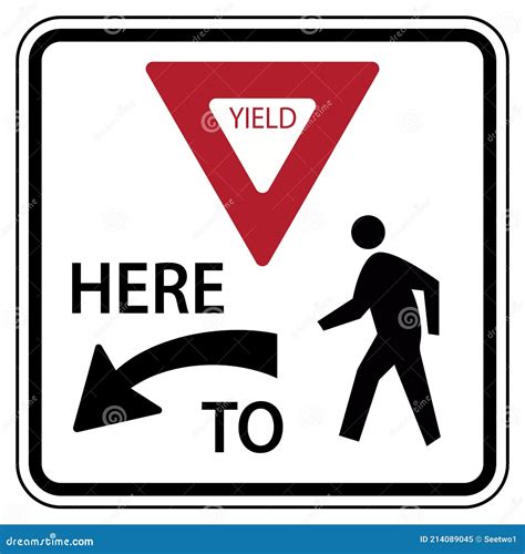 Traffic Road Sign Yield Here To Pedestrians Warning Stock Vector