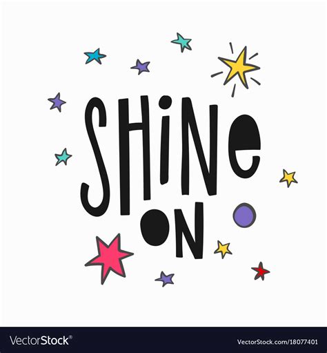 Shine On T Shirt Quote Lettering Royalty Free Vector Image