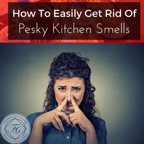 Sometimes, it's difficult to get rid of smelly feet. How To Easily Get Rid Of Pesky Kitchen Smells - Flemington ...