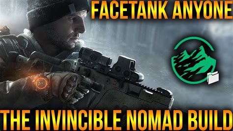 BEST FACE TANK BUILD IN THE DIVISION INVINCIBLE NOMAD PVP BUILD HOW TO BUILD CLASSIFIED
