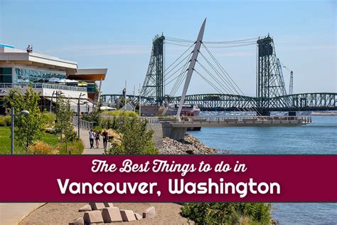 15 Best Things To Do In Vancouver Washington Jetsetting Fools