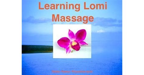 Learning Lomi Massage Basic Massage Techniques Lomi Lomi Nui By Stefan Raeker