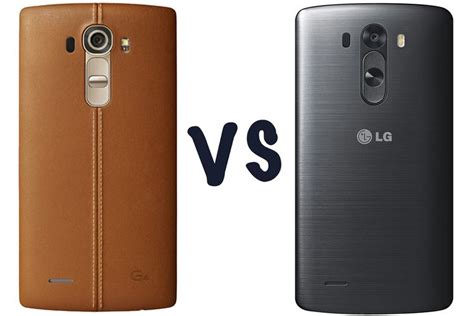 Lg G4 Vs Lg G3 Whats The Difference