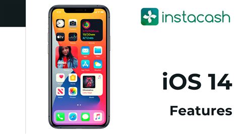 Top Ios 14 Features Instacash