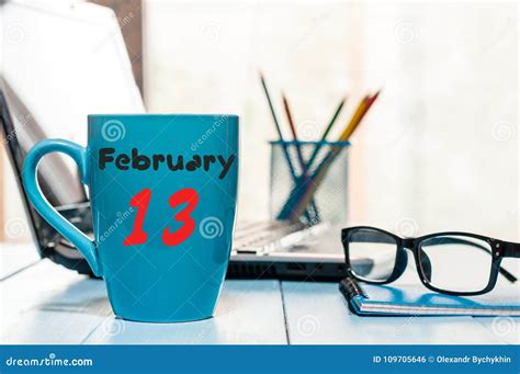 February 13th Day 13 Of Month Calendar On Designer Workplace