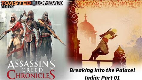Ac Chronicles India Part Breaking Into The Palace Youtube