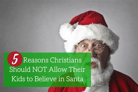 5 Reasons Christians Should Not Allow Their Kids To Believe In Santa
