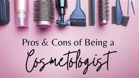 Pros And Cons Of Being A Cosmetologist Youtube