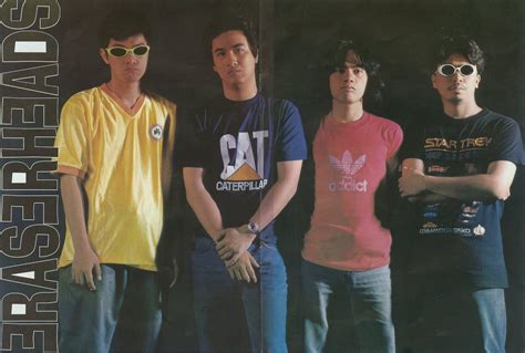 See a recent post on tumblr from @bookinateaspoom about eraserheads. Every Eraserheads Photo: Eraserheads Old Photos