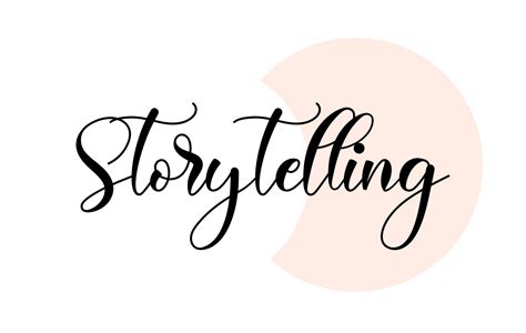 Storytelling Word Handwritten With Custom Calligraphy Creative Word