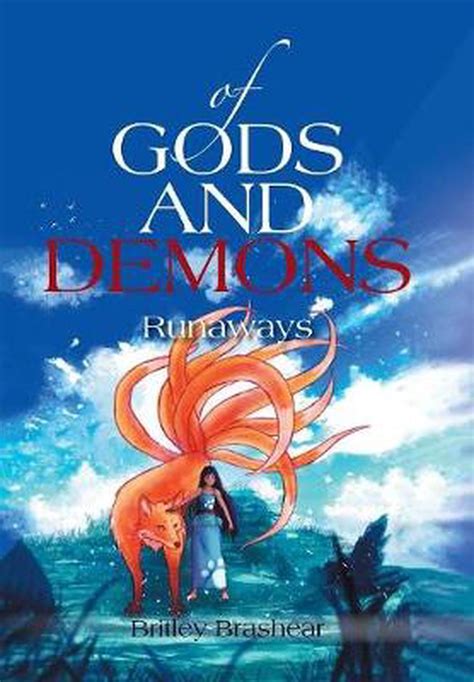 Of Gods and Demons: Runaways by Britley Brashear Hardcover Book Free