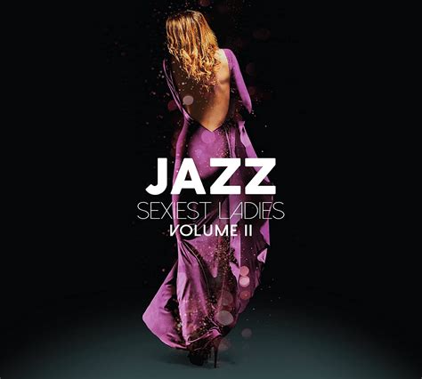 Jazz Sexiest Ladies 2 Various Various Artists Amazonfr Cd Et