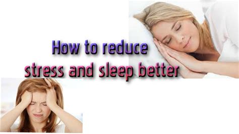 How To Reduce Stress And Sleep Better Youtube