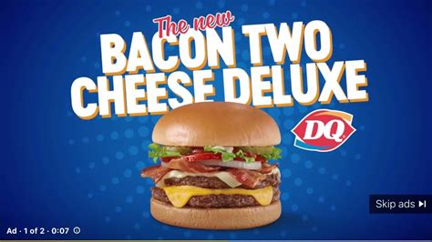 Youtube Ad Dairy Queens Bacon Two Cheese Deluxe Signature