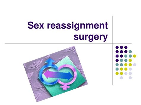 Sex Reassignment Surgeryword文档在线阅读与下载文档网