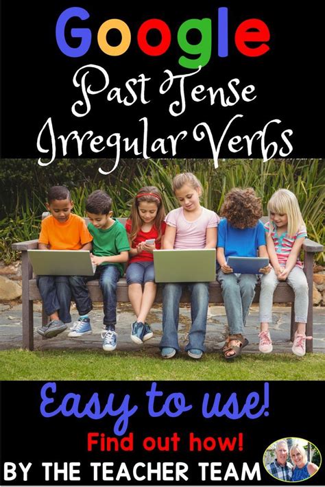 Ela Time Have Fun With Past Tense Irregular Verbs And Other Parts Of