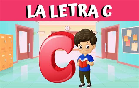 Palabras Con La Letra C Actividades Y Ejemplos Para Niños