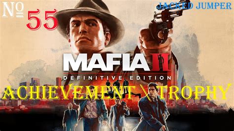 mafia 2 definitive edition jacked jumper achievement trophy youtube