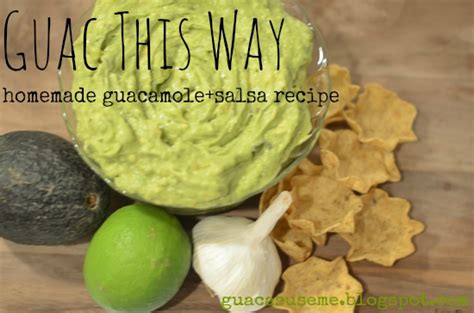 Guaca Scuse Me Guac This Way Guacamole Recipe