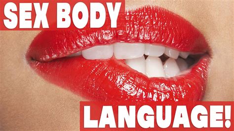 Sex Body Language Youtube