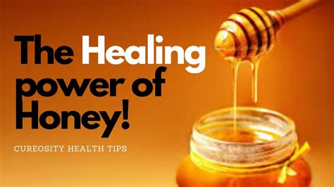 The Healing Power Of Honey Youtube