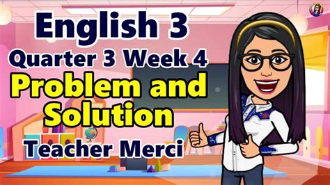 English 3 Quarter 3 Week 4 Problem And Solution Youtube