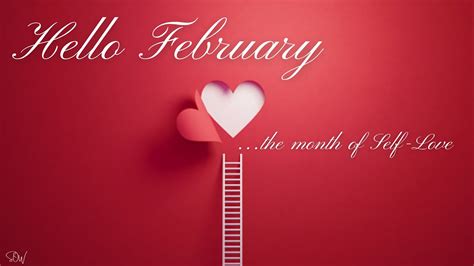 Hello February Welcome To The Month Of Love February Youtube