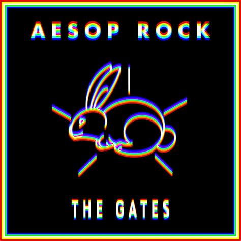 Aesop Rock The Gates Lyrics Genius Lyrics