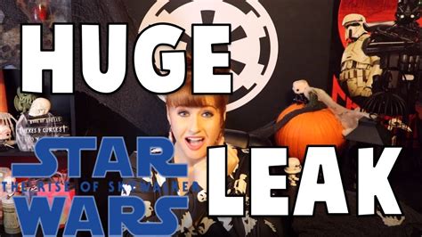 huge episode 9 leak rise of skywalker youtube