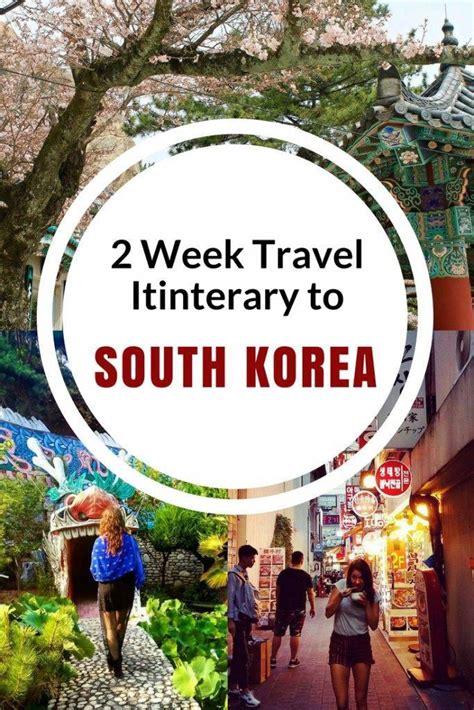 Two Week Travel Itinerary For South Korea Southkorea Korea Travel