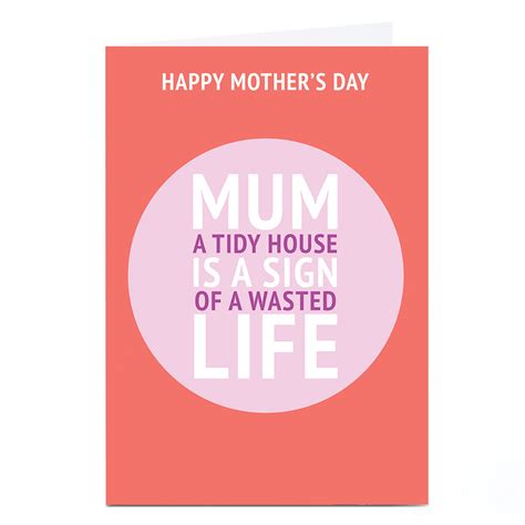Buy Personalised Mothers Day Card A Tidy House For Gbp 229 Card Factory Uk