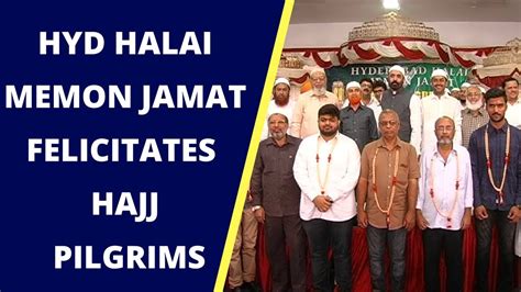 hyderabad halai memon jamat felicitates hajj pilgrims bbn news youtube