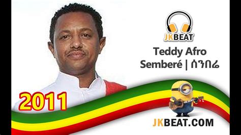 Teddy Afro Semberé ሰንበሬ New Ethiopian Music 2018 Remix Music