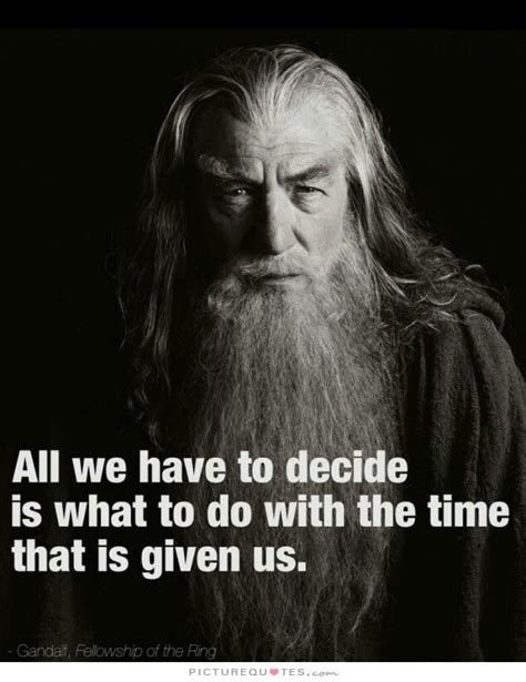 Gandalf Quote Lord Of The Rings Gandalf Quotes Quotes