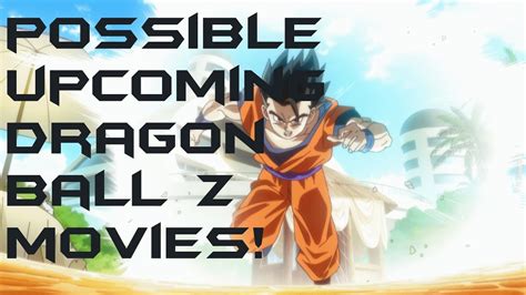 Watch dragon ball movies online english dubbed full episodes for free. Possible Upcoming Dragon Ball Z Movies! - YouTube