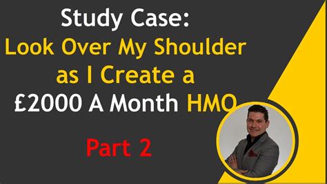Case Study Look Over My Shoulder As I Create A £2000 Per Month Hmo