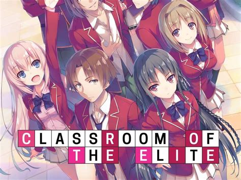 Classroom Of The Elite Season 2 Release Plot Cast And Updates