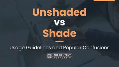 Unshaded Vs Shade Usage Guidelines And Popular Confusions