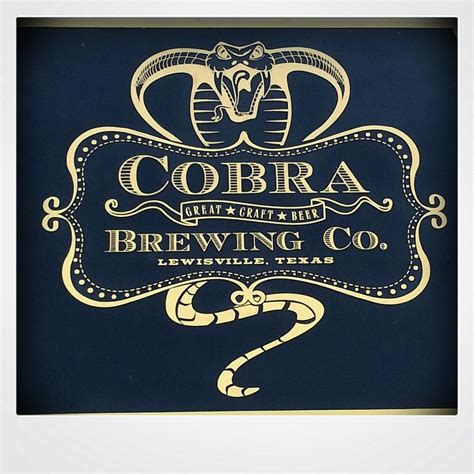 Cobra Brewing Co Lewisville Texas Home Of The Anti Venom