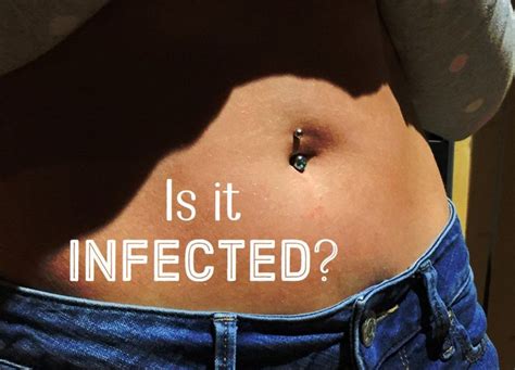How Do You Tell If Your Belly Button Piercing Is Infected Doctors