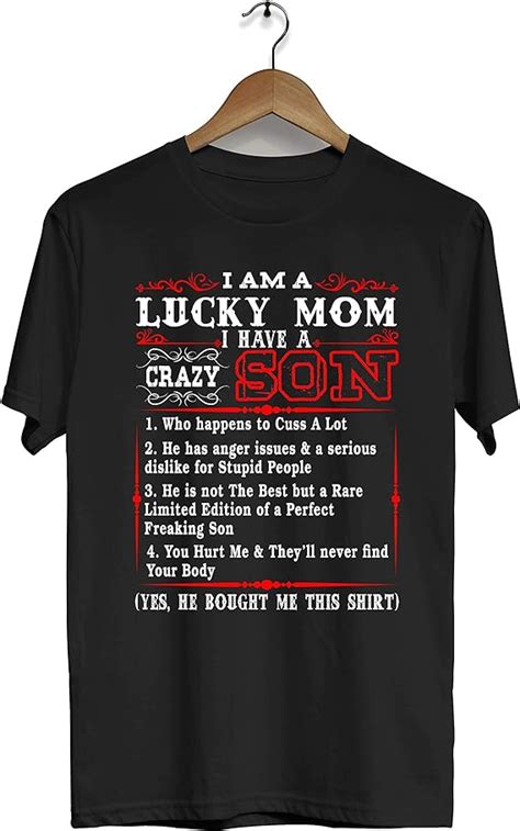 I Am A Lucky Mom I Have A Crazy Son Cute Mothers Day One Lucky Mommy Shirt For