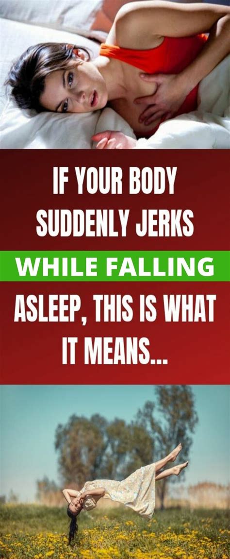 If Your Body Suddenly Jerks While Falling Asleep This Is What It Means In 2020 How To Fall