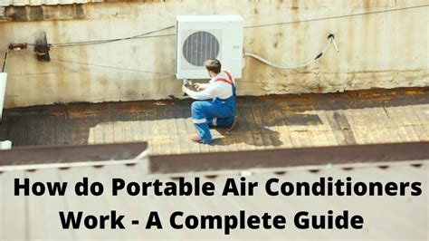 How Do Portable Air Conditioners Work A Complete Guide