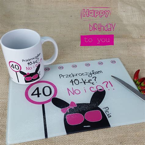 Co Kupić 10 Latce Na Urodziny - Nie wiesz co kupić na 40 #urodziny 🎁🎁🎁? Może #kubek 🍵☕🥛 i #deska do