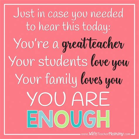 Just In Case You Needed To Hear This Today Youre A Great Teacher