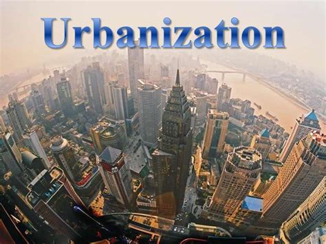History 141 Urbanization